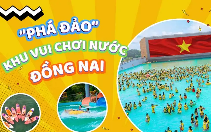 Top 15+ Khu Du Lịch Đồng Nai Hấp Dẫn Nhất
