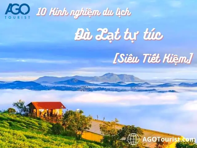 Hướng Dẫn Chi Tiết Kinh Nghiệm Du Lịch Đà Lạt Cho Người Mới