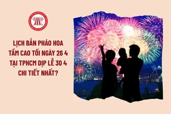 Lịch Bắn Pháo Hoa 30/4: Địa Điểm & Thời Gian 2026 Lịch Bắn Pháo Bông 30 4 Và Khung Giờ Chi Tiết Mới Nhất