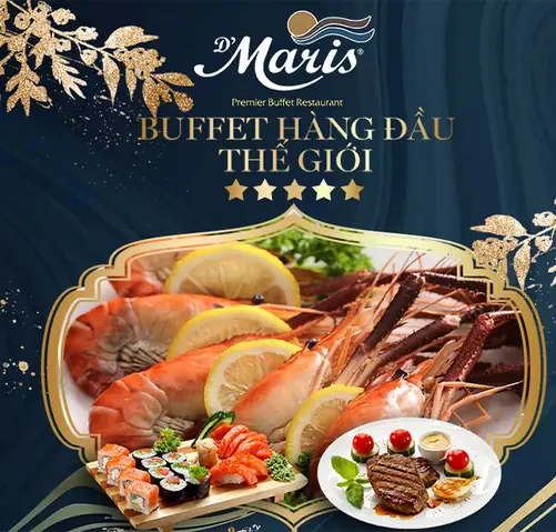 Khám Phá D'maris An Phú – Buffet Quốc Tế Sang Trọng Tại Quận 2