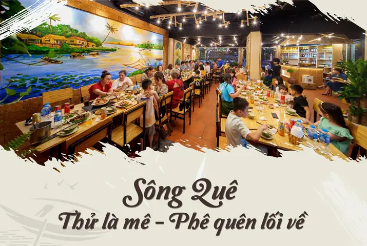 Khám Phá Nhà Hàng Sông Quê – Ẩm Thực Đồng Quê Hà Nội Khám Phá Nhà Hàng Sông Quê – Ẩm Thực Đồng Quê Hà Nội