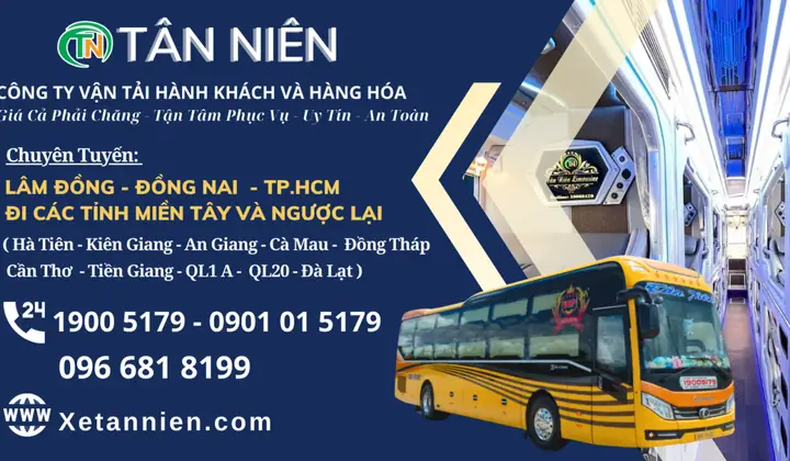 Cập Nhật Lịch Trình, Giá Vé Và Đặt Xe Nhà Xe Tân Niên Nhanh Chóng Cập Nhật Lịch Trình, Giá Vé Và Đặt Xe Nhà Xe Tân Niên Nhanh Chóng