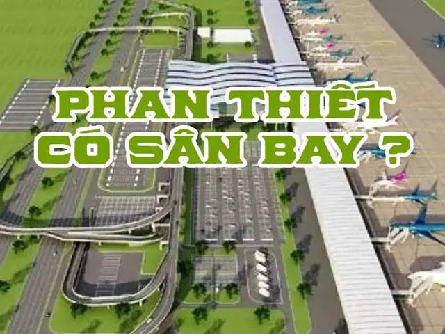 Khám Phá Thực Trạng Sân Bay Phan Thiết: Hiện Có Hay Chưa
