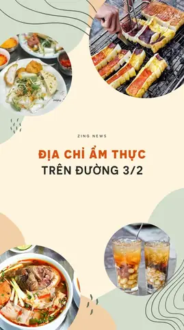 Khám Phá 12 Địa Điểm Ăn Uống Hàng Đầu Trên Đường 3/2, Quận 10