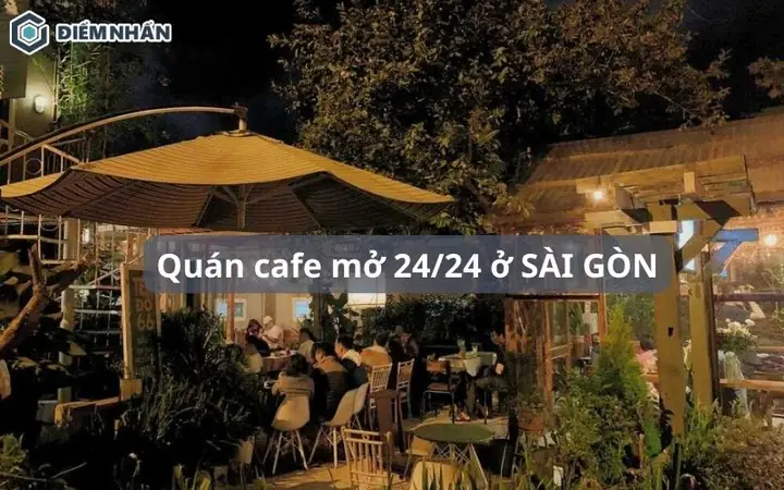Khám Phá 10 Quán Cafe Mở 24h Ở Đà Lạt Cho Người Yêu Đêm Khám Phá 10 Quán Cafe Mở 24h Ở Đà Lạt Cho Người Yêu Đêm