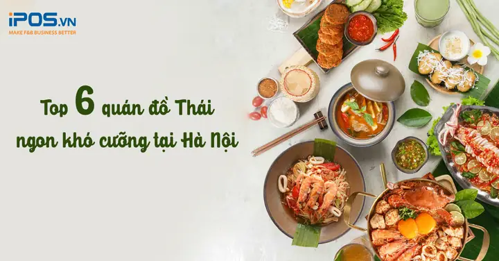 Quán Đồ Thái Ngon Ở Hà Nội: Địa Chỉ, Món Ăn Và Trải Nghiệm
