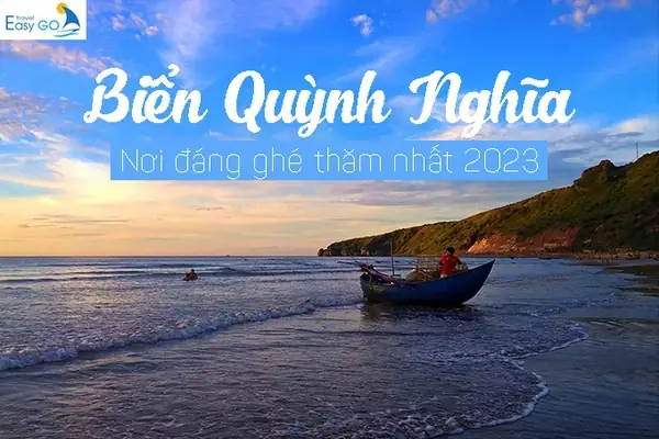 Khám Phá Quỳnh Nghĩa – Bãi Biển Đẹp Miền Trung Cho Du Khách Khám Phá Quỳnh Nghĩa – Bãi Biển Đẹp Miền Trung Cho Du Khách