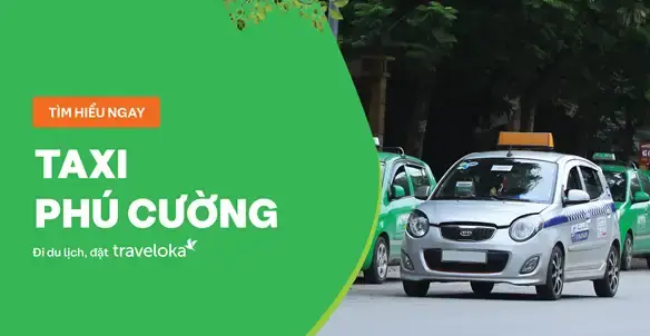 Đặt Xe Taxi Phú Cường Nhanh Chóng – Hướng Dẫn Đầy Đủ