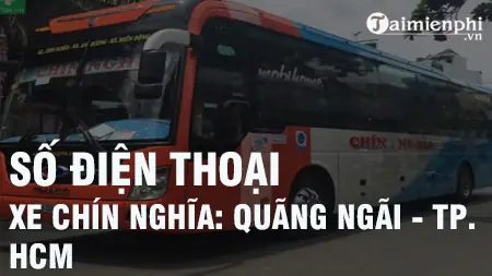 Hướng Dẫn Chi Tiết Số Điện Thoại Hotline Nhà Xe Chín Nghĩa Cho Mọi Tỉnh