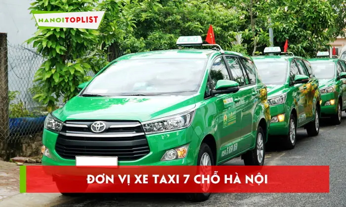 So Sánh Giá Và Dịch Vụ Taxi 7 Chỗ Tại Hà Nội Cho Gia Đình So Sánh Giá Và Dịch Vụ Taxi 7 Chỗ Tại Hà Nội Cho Gia Đình