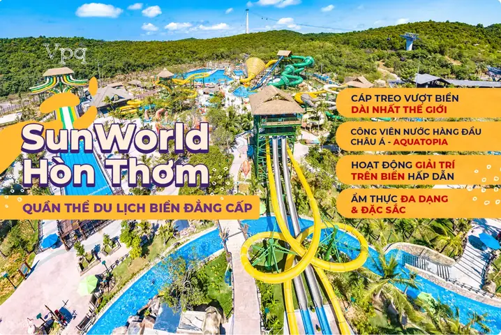 Khám Phá Sun World Hòn Thơm – Hướng Dẫn Du Khách Tận Hưởng Khám Phá Sun World Hòn Thơm – Hướng Dẫn Du Khách Tận Hưởng
