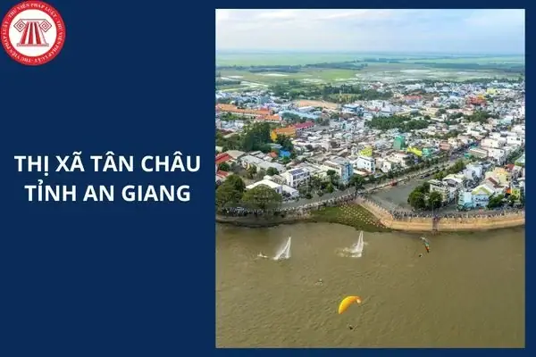 Thị Xã Tân Châu - An Giang: Đổi Tên, Sáp Nhập 2026 Và Tác Động Mới