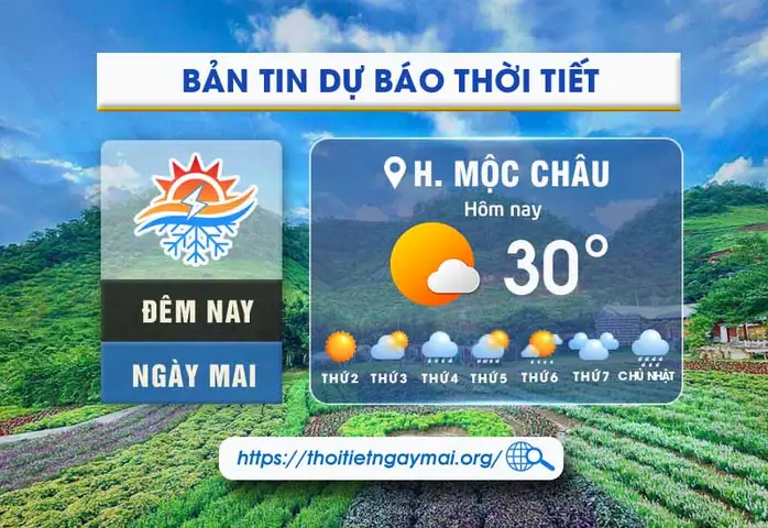 Xem Dự Báo Thời Tiết Mộc Châu 7 Ngày Tới Cho Du Khách Xem Dự Báo Thời Tiết Mộc Châu 7 Ngày Tới Cho Du Khách