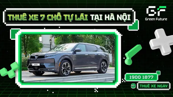 Top 7 Địa Chỉ Thuê Xe 7 Chỗ Tại Hà Nội Giá Tốt, Uy Tín Top 7 Địa Chỉ Thuê Xe 7 Chỗ Tại Hà Nội Giá Tốt, Uy Tín