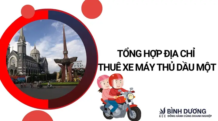 Thuê Xe Máy Thủ Dầu Một: Hướng Dẫn Chi Tiết Cho Người Mới Bắt Đầu Thuê Xe Máy Thủ Dầu Một: Hướng Dẫn Chi Tiết Cho Người Mới Bắt Đầu