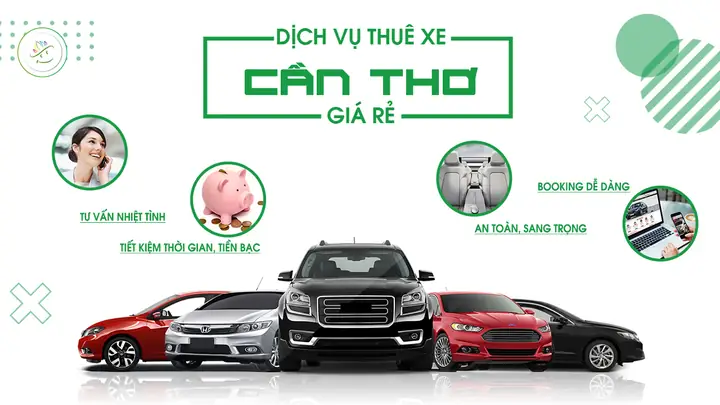 Thuê Xe Cần Thơ: Giá Tốt, Xe Mới & Thủ Tục Nhanh