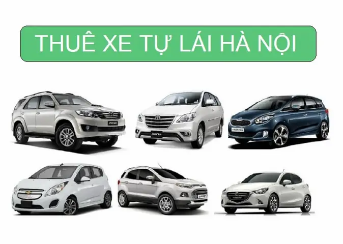 Thuê Xe Tự Lái Hà Nội: Top 12 Địa Chỉ Uy Tín, Giá Tốt