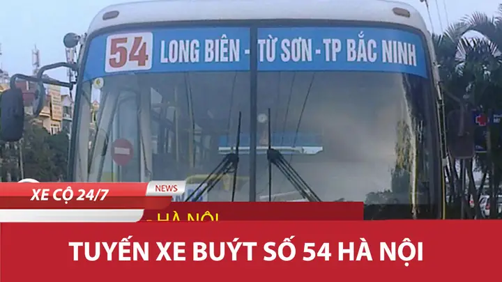 Lịch Trình, Điểm Dừng Và Giá Vé Xe Bus 54 Long Biên – Bắc Ninh