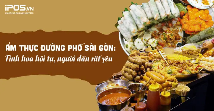 Khám Phá 15 Món Ăn Sài Gòn Không Thể Bỏ Lỡ Cho Du Khách