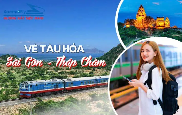 Top 7 Dịch Vụ Vé Tàu Sài Gòn Tháp Chàm Tốt Nhất Năm 2026