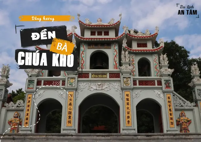 Đền Bà Chúa Kho Ở Đâu? Địa Chỉ Và Thông Tin Chi Tiết