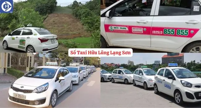 Số Taxi Hữu Lũng – Lạng Sơn: Hướng Dẫn Chi Tiết Cách Gọi, Giá Cả Và Lưu Ý An Toàn