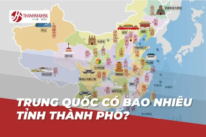 Trung Quốc Có Bao Nhiêu Tỉnh? Tổng Quan Chi Tiết 2026 Trung Quốc Có Bao Nhiêu Tỉnh? Tổng Quan Chi Tiết 2026