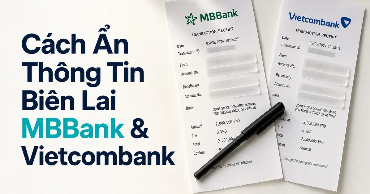 Cách ẩn thông tin biên lai ngân hàng an toàn