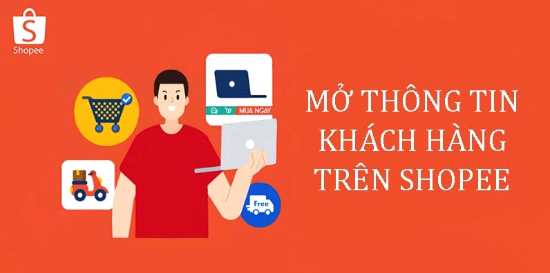 Mở thông tin khách hàng trên shopee như thế nào?