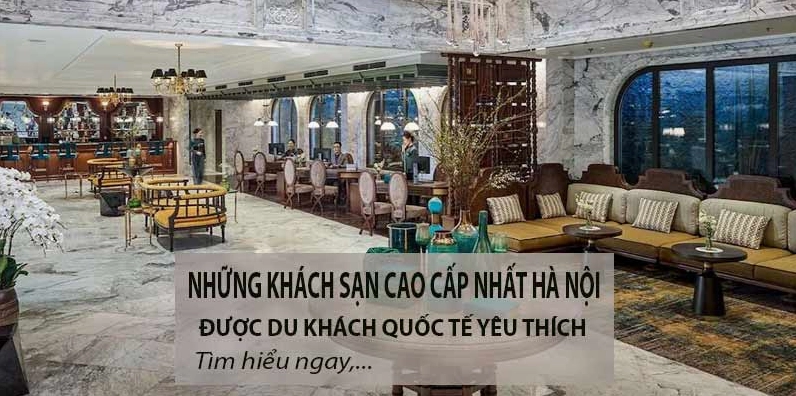 Khách sạn cao cấp nhất Hà Nội
