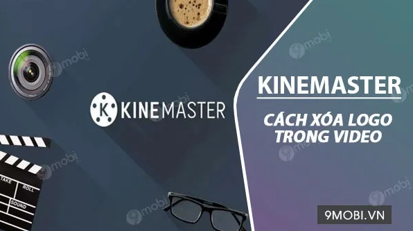 tai-kinemaster-khong-logo-huong-dan-chi-tiet-2026_236